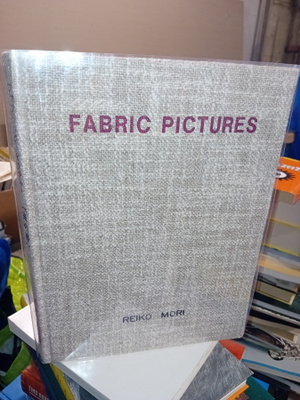 Reiko Mori  : Fabric Pictures  ( 1983 ) SIS POSTIKULU