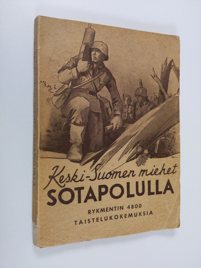 Keski-Suomen miehet sotapolulla : rykmentin 4800 taistelu...