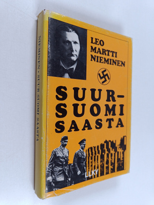 Leo Martti (toim.) Nieminen : Suur-Suomi saasta : henkise...