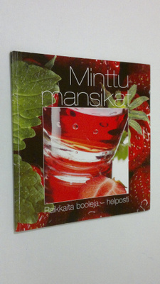 Sari Askola : Minttumansikat : Raikkaita booleja - helposti