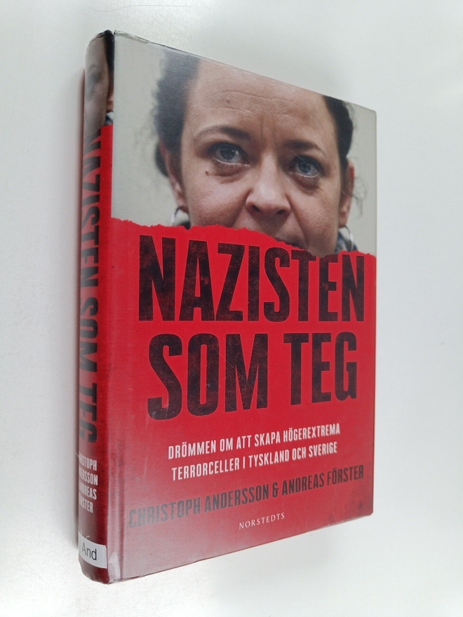 Christoph Andersson : Nazisten som teg : drömmen om att s...