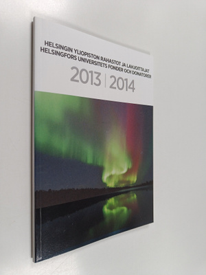 Helsingin Yliopiston rahastot ja lahjoittajat 2013-2014