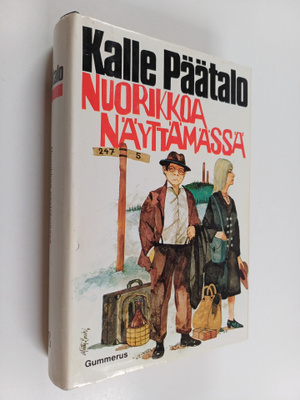 Kalle Päätalo : Nuorikkoa näyttämässä