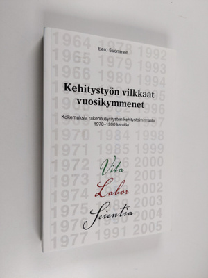 Eero Suominen : Kehitystyön vilkkaat vuosikymmenet : koke...