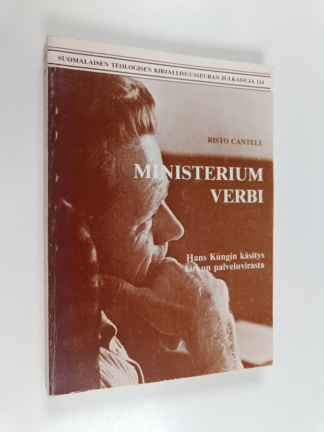 Risto Cantell : Ministerium verbi : Hans Kungin käsitys k...