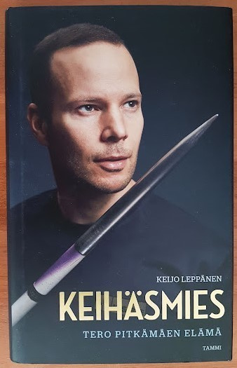 Keijo Leppänen: Keihäsmies - Tero Pitkämäen elämä