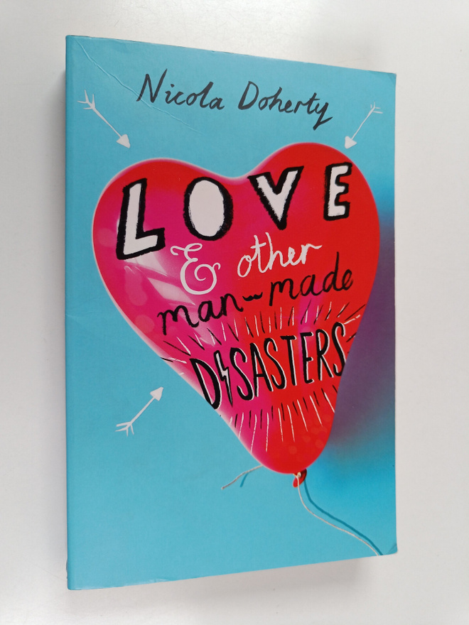 Nicola Doherty : Love & other man-made disasters