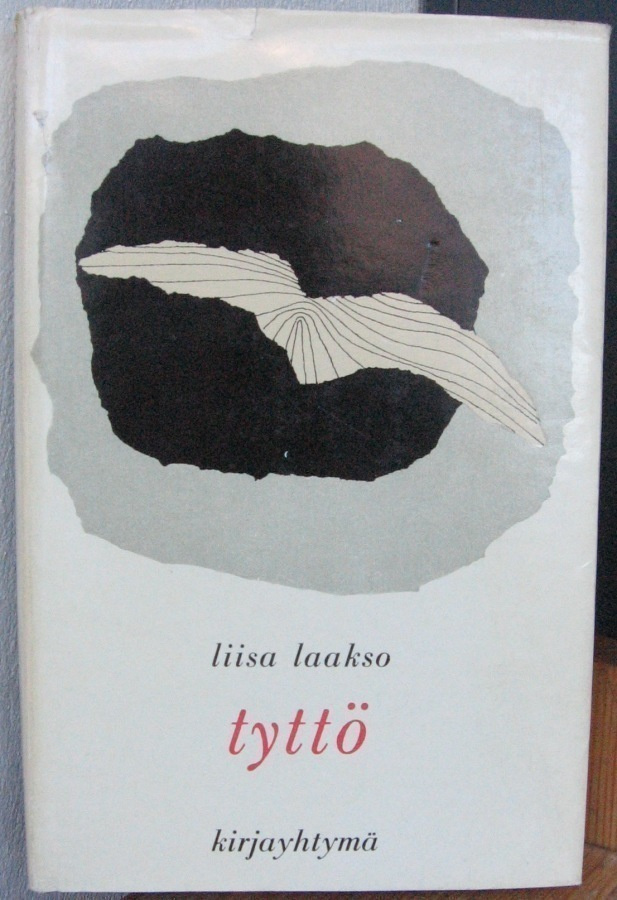 Liisa Laakso: Tyttö, Kirjayhtymä 1966. 2p. 217 s.