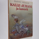 Hannu Mäkelä : Kalle-Juhani ja kaverit : lastenkirja - pikkukuva 1