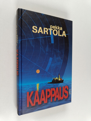 Pekka Sartola : Kaappaus : toimintaromaani