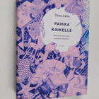 Ilana Aalto : Paikka kaikelle : mistä tavaratulva syntyy ... - pikkukuva 1