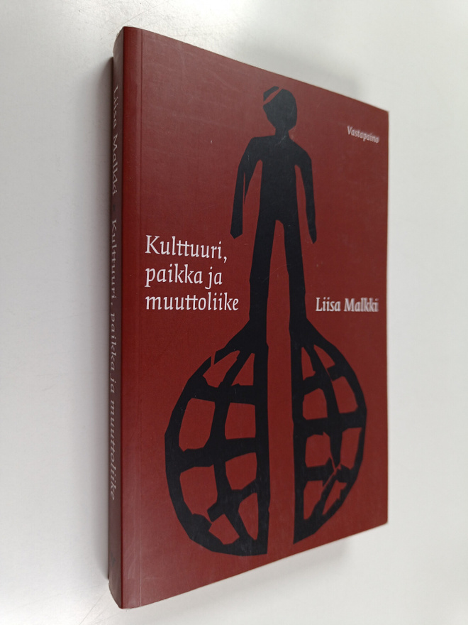 Liisa Malkki : Kulttuuri, paikka ja muuttoliike