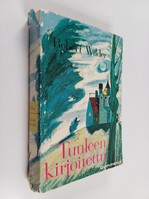 Robert Wilder : Tuuleen kirjoitettu