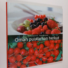 Taina Koivunen : Oman puutarhan herkut - pikkukuva 1