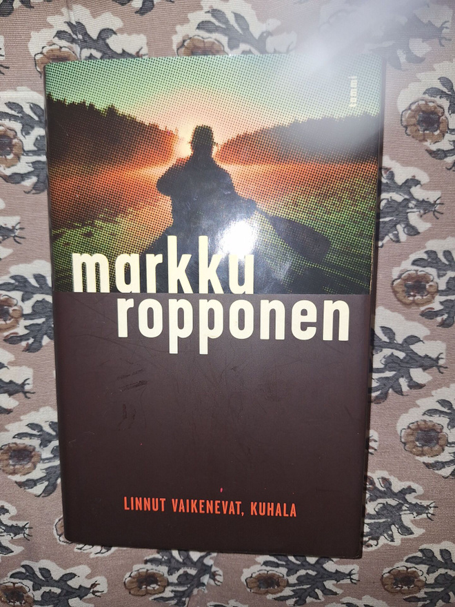Markku Ropponen : Linnut vaikenevat,Kuhala 1p