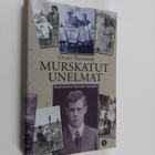 Olavi Veltheim : Murskatut unelmat : suomalaisena Neuvost... - pikkukuva 1