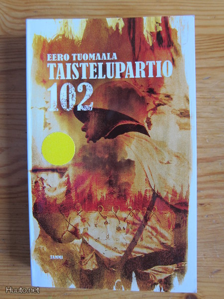 Eero Tuomaala: Taistelupartio 102 (pokkari)