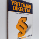 Heikki Kivelä : Yrittäjän oikeutta : asiakirjoja, ohjeita... - pikkukuva 1