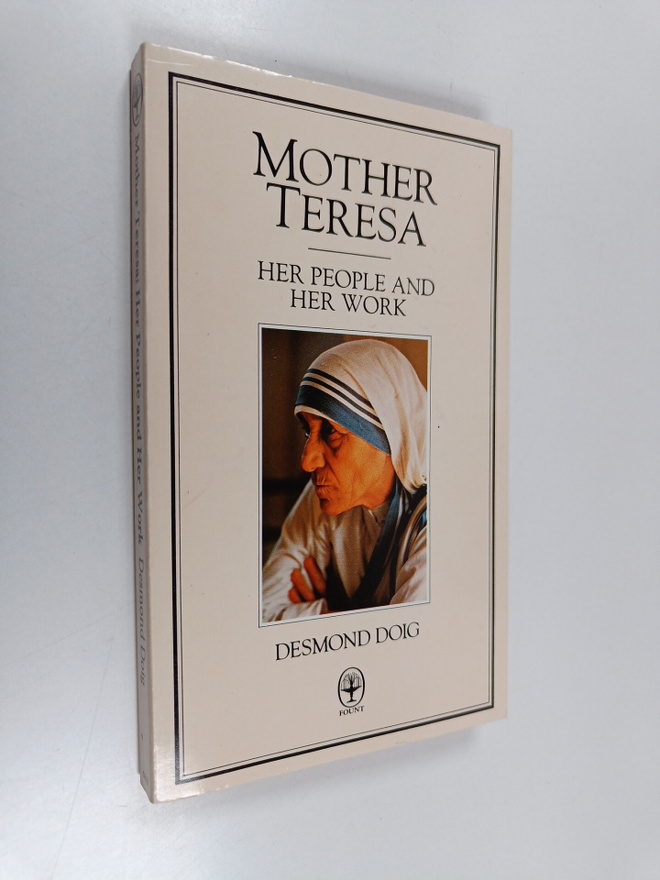 Desmond Doig : Mother Teresa : her people and her work