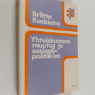 Briitta Koskiaho : Yhteiskunnan muutos ja sosiaalipolitiikka - pikkukuva 1
