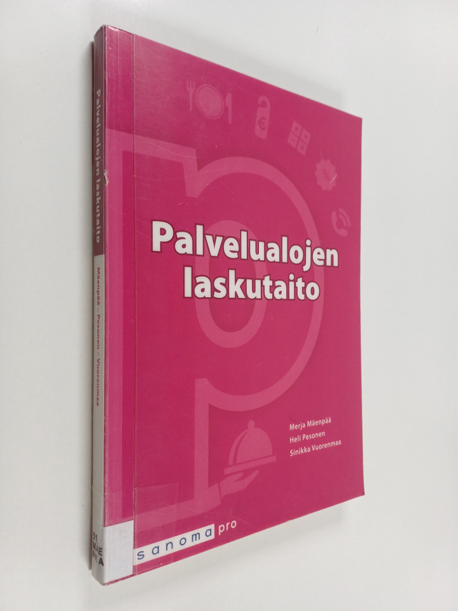 Merja Mäenpää ym. : Palvelualojen laskutaito