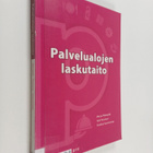 Merja Mäenpää ym. : Palvelualojen laskutaito - pikkukuva 1