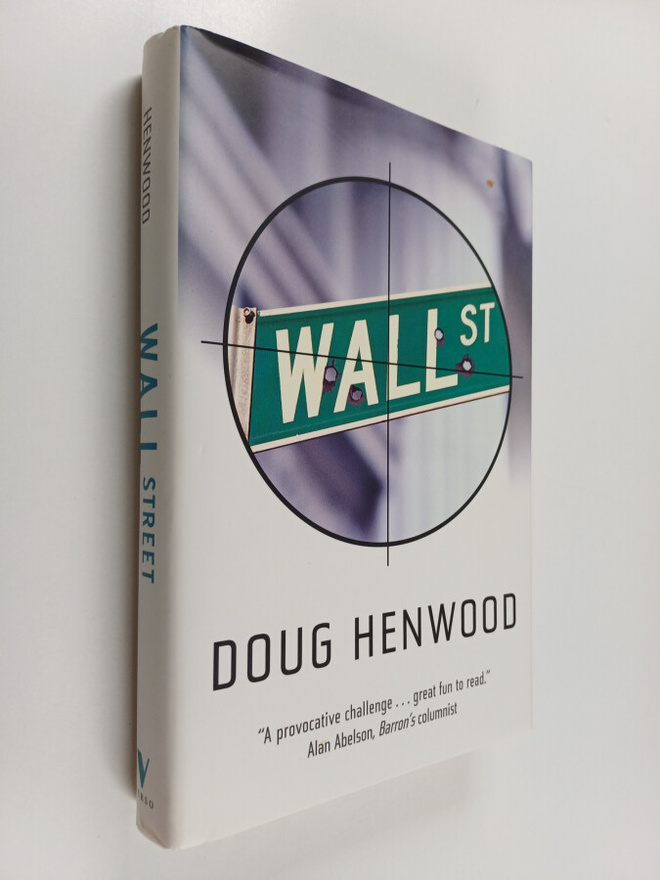 Doug Henwood : Wall Street - How it Works and for Whom