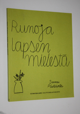 Sanna Päivärinta : Runoja lapsen mielestä