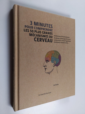 Anil Seth ym. : 3 minutes pour comprendre les 50 plus gra...