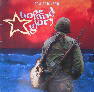 TOM ROBINSON: Hope and glory (LP), 1984, ks. esittely