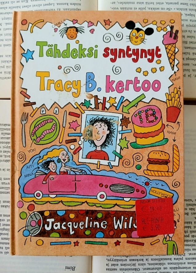 Jacqueline Wilson - Tähdeksi syntynyt: Tracy B. kertoo