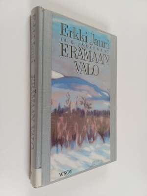 Erkki Jauri : Erämaan valo : kertomus