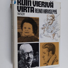 Reino Hirviseppä : Kuin vierivä virta : jutelmia erään el... - pikkukuva 1