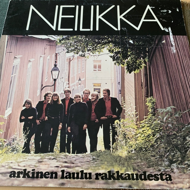 NEILIKKA: Arkinen laulu rakkaudesta.  * FIN 1978