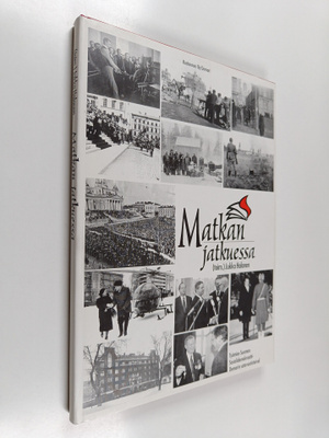 Jukka (toim.) Halonen : Matkan jatkuessa