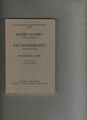 Valle, K. J.: Suurperhoset 1 , WSOY 1935, nid., kangask., K3