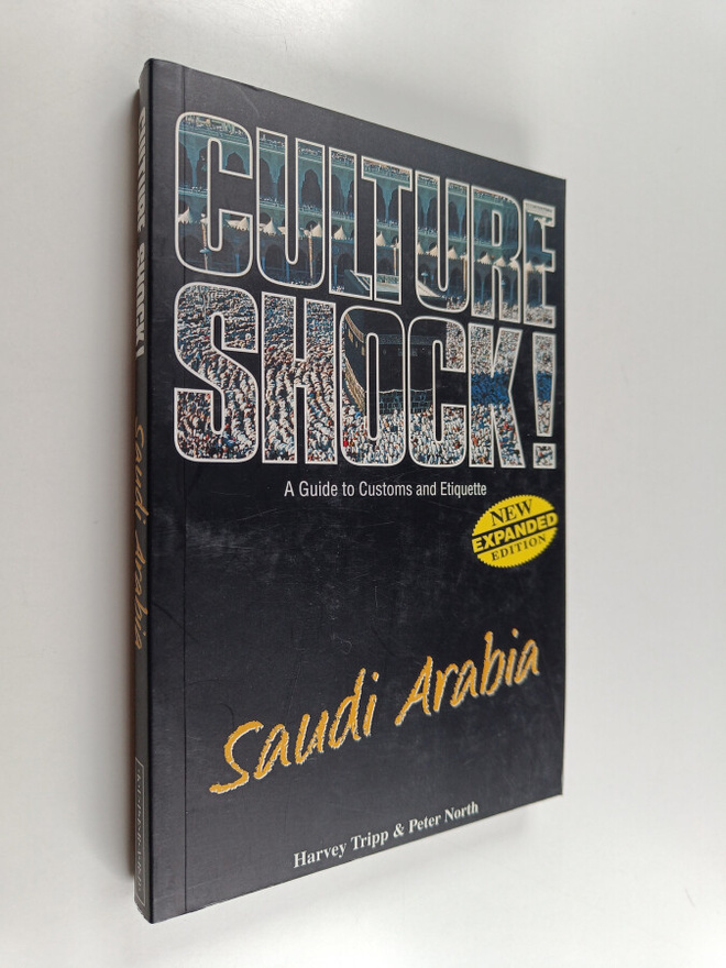 Harvey Tripp ym. : Culture Shock Saudi Arabia