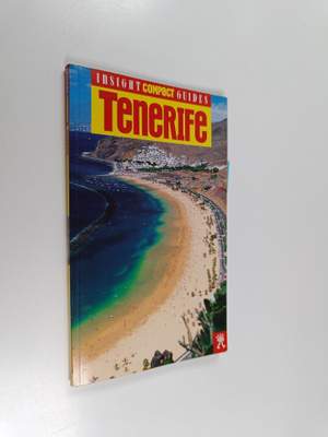 Bernd F. Gruschwitz : Tenerife Insight Compact Guide