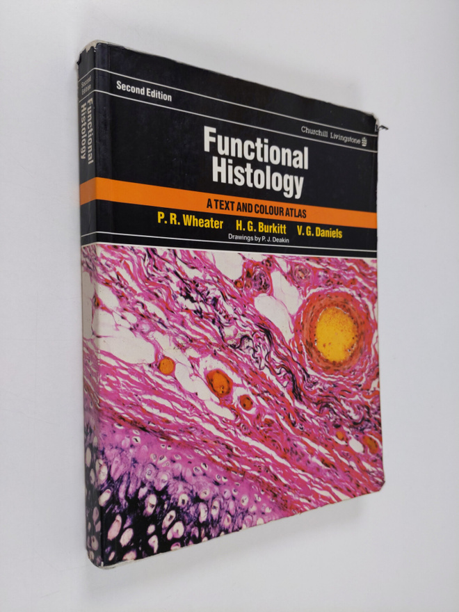 Paul R. Wheater : Functional histology : a text and colou...