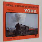 Keith R. Pirt : Real Steam in Colour: York - pikkukuva 1