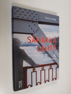 Tuula Pere : Sähäkkä lähtö ja muita tarinoita