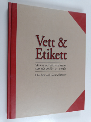 Charlotte Mattsson : Vett & etikett