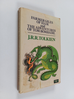 J. R. R. Tolkien : Farmer giles of ham and the adventures...