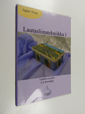 Agnes Tisza : Lautasliinatekniikka 1
