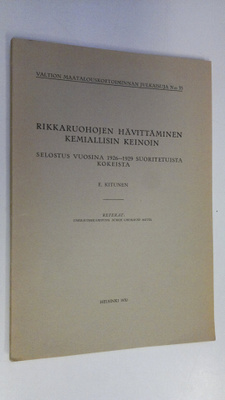 Ella Kitunen : Rikkaruohojen hävittäminen kemiallisin kei...