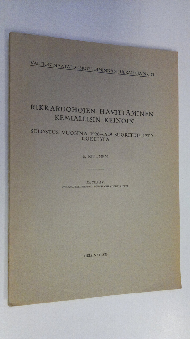 Ella Kitunen : Rikkaruohojen hävittäminen kemiallisin kei...