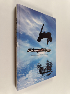 Kaksospellehyppy : Mikkelin Kirjoittajien antologia