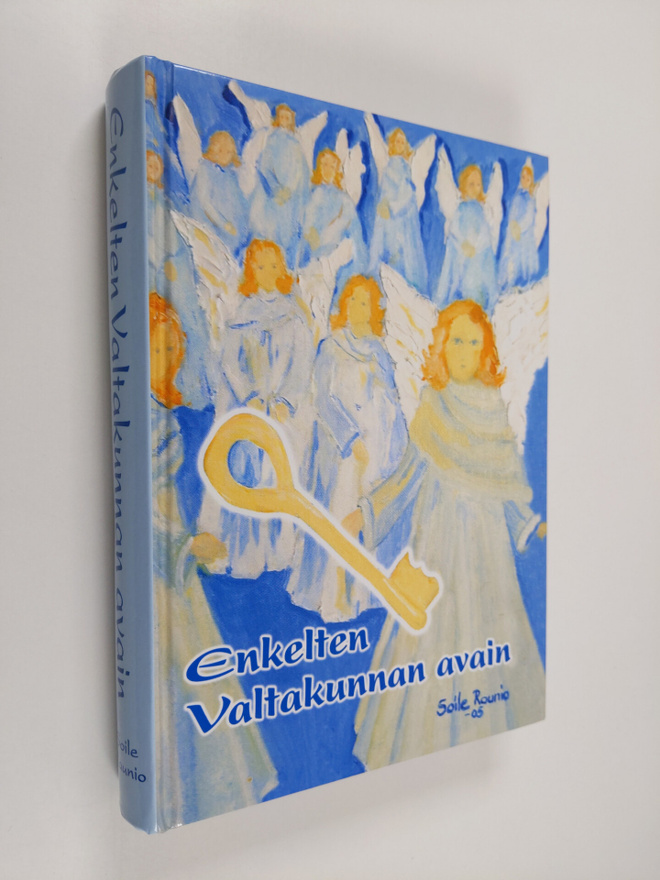 Soile Raunio : Enkelten valtakunnan avain