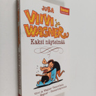 Juba : Viivi ja Wagner : Kaksi näytelmää - pikkukuva 1