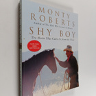 Monty Roberts : Shy Boy - The Horse That Came in from the... - pikkukuva 1